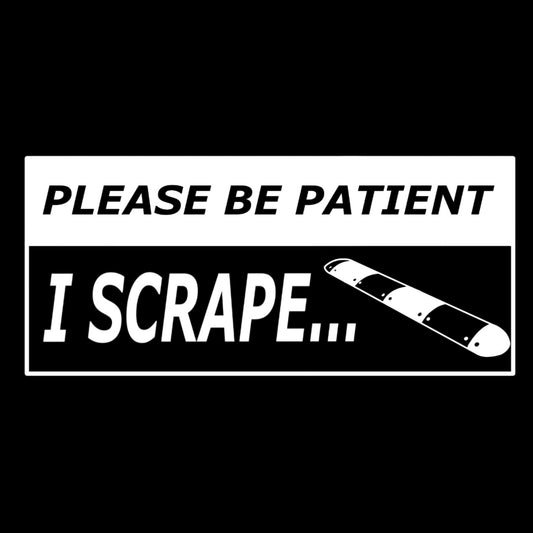 PLEASE BE PATIENT STICKER